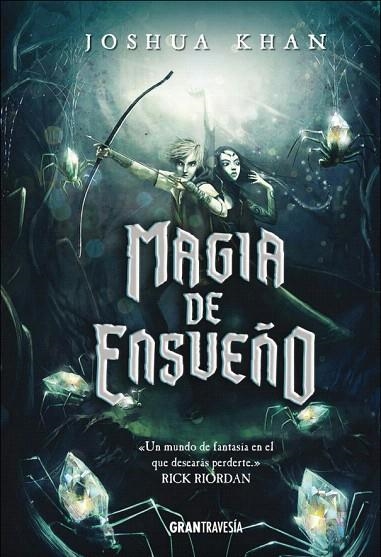 MAGIA DE ENSUEñO | 9788494799716 | KHAN,JOSHUA | Llibreria Geli - Llibreria Online de Girona - Comprar llibres en català i castellà