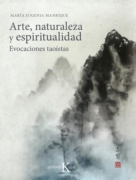 ARTE,NATURALEZA Y ESPIRITUALIDAD.EVOCACIONES TAOISTAS | 9788499886251 | MANRIQUE,MARIA EUGENIA  | Llibreria Geli - Llibreria Online de Girona - Comprar llibres en català i castellà