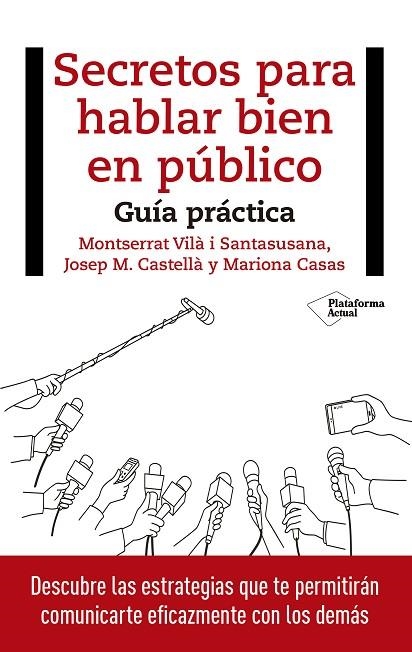 SECRETOS PARA HABLAR BIEN EN PÚBLICO.GUÍA PRÁCTICA | 9788417114848 | VILÀ I SANTASUSANA,MONTSERRAT/CASTELLÀ,JOSEP M./CASAS,MARIONA | Llibreria Geli - Llibreria Online de Girona - Comprar llibres en català i castellà