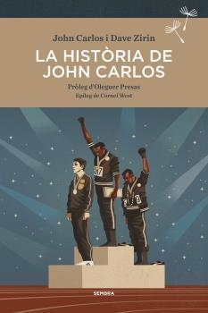 LA HISTÒRIA DE JOHN CARLOS | 9788416698226 | CARLOS,JOHN/ZIRIN,DAVE | Llibreria Geli - Llibreria Online de Girona - Comprar llibres en català i castellà