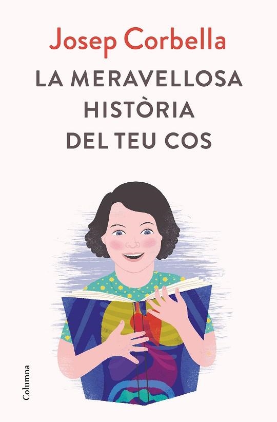 LA MERAVELLOSA HISTòRIA DEL TEU COS | 9788466423595 | CORBELLA,JOSEP | Llibreria Geli - Llibreria Online de Girona - Comprar llibres en català i castellà