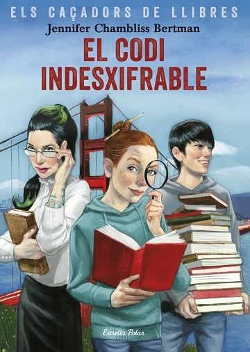 ELS CAÇADORS DE LLIBRES-2.EL CODI INDESXIFRABLE | 9788491375029 | CHAMBLISS BERTMAN,JENNIFER | Llibreria Geli - Llibreria Online de Girona - Comprar llibres en català i castellà