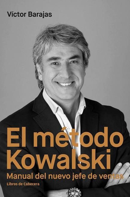 EL MÉTODO KOWALSKI.MANUAL DEL NUEVO JEFE DE VENTAS | 9788494660092 | BARAJAS,VÍCTOR | Llibreria Geli - Llibreria Online de Girona - Comprar llibres en català i castellà