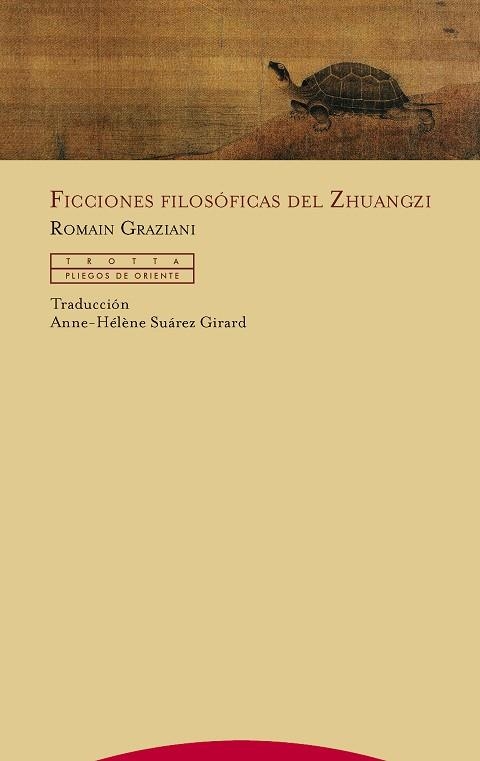 FICCIONES FILOSóFICAS DEL ZHUANGZI | 9788498797114 | GRAZIANI,ROMAIN | Llibreria Geli - Llibreria Online de Girona - Comprar llibres en català i castellà