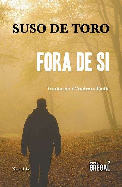 FORA DE SI | 9788417082604 | DE TORO,SUSO | Llibreria Geli - Llibreria Online de Girona - Comprar llibres en català i castellà