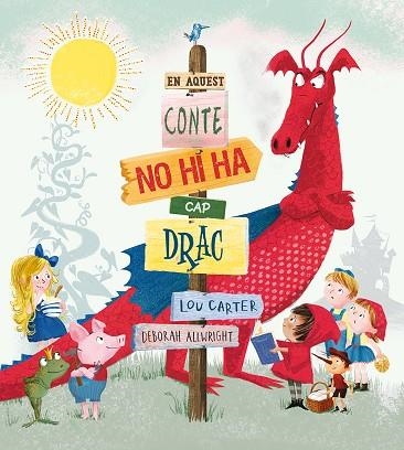 EN AQUEST CONTE NO HI HA CAP DRAC | 9788491450733 | CARTER,LOU | Llibreria Geli - Llibreria Online de Girona - Comprar llibres en català i castellà