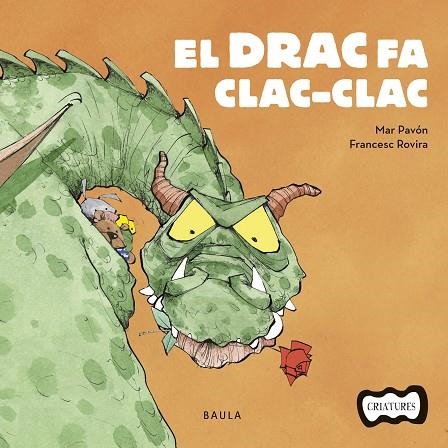 EL DRAC FA CLAC-CLAC | 9788447936205 | PAVÓN CÓRDOBA,MAR | Llibreria Geli - Llibreria Online de Girona - Comprar llibres en català i castellà