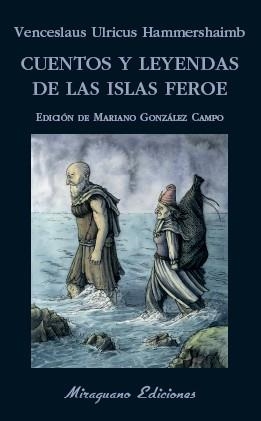 CUENTOS Y LEYENDAS DE LAS ISLAS FEROE | 9788478134694 | HAMMERSHAIMB,VENCESLAUS ULRICUS | Llibreria Geli - Llibreria Online de Girona - Comprar llibres en català i castellà