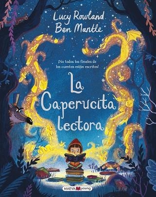 LA CAPERUCITA LECTORA ¡NO TODOS LOS FINALES DE LOS CUENTOS ESTÁN ESCRITOS! | 9788417108298 | ROWLAND,LUCY/MANTLE,BEN | Llibreria Geli - Llibreria Online de Girona - Comprar llibres en català i castellà