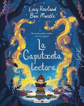 LA CAPUTXETA LECTORA.ELS CONTES PODEN ACABAR COM TU VULGUIS! | 9788417108304 | ROWLAND,LUCY/MANTLE,BEN | Llibreria Geli - Llibreria Online de Girona - Comprar llibres en català i castellà