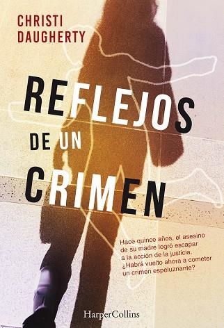 REFLEJOS DE UN CRIMEN | 9788491392293 | DAUGHERTY,CHRISTI | Llibreria Geli - Llibreria Online de Girona - Comprar llibres en català i castellà