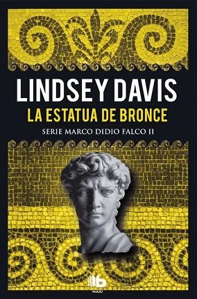 LA ESTATUA DE BRONCE (SERIE MARCO DIDIO FALCO 2) | 9788490704530 | DAVIS,LINDSEY | Libreria Geli - Librería Online de Girona - Comprar libros en catalán y castellano