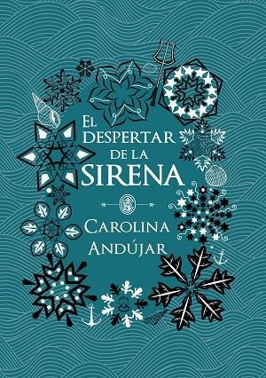 EL DESPERTAR DE LA SIRENA | 9788490439289 | ANDÚJAR,CAROLINA | Llibreria Geli - Llibreria Online de Girona - Comprar llibres en català i castellà