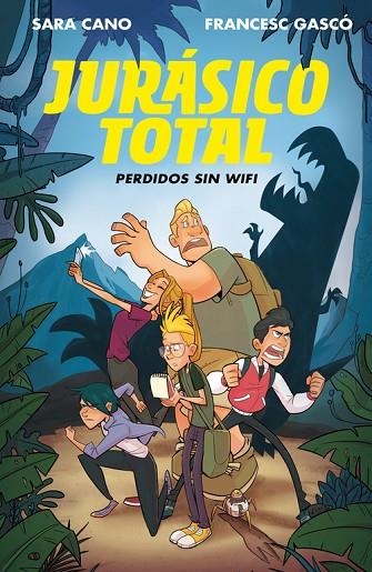 PERDIDOS SIN WIFI (SERIE JURáSICO TOTAL 1) | 9788420487236 | GASCÓ,FRANCESC/CANO,SARA | Llibreria Geli - Llibreria Online de Girona - Comprar llibres en català i castellà