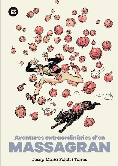 AVENTURES EXTRAORDINÀRIES D'EN MASSAGRAN | 9788483435441 | FOLCH I TORRES,JOSEP MARIA | Llibreria Geli - Llibreria Online de Girona - Comprar llibres en català i castellà