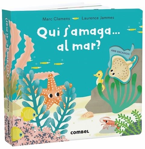 QUI S'AMAGA... AL MAR? | 9788491013303 | CLAMENS,MARC/JAMMES,LAURENCE | Libreria Geli - Librería Online de Girona - Comprar libros en catalán y castellano