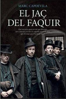 EL JAÇ DEL FAQUIR | 9788416547937 | CAPDEVILA,MARC | Llibreria Geli - Llibreria Online de Girona - Comprar llibres en català i castellà