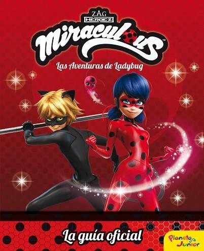 MIRACULOUS.LAS AVENTURAS DE LADYBUG.LA GUÍA OFICIAL | 9788408179702 | PRODIGIOSA-MIRACULOUS | Llibreria Geli - Llibreria Online de Girona - Comprar llibres en català i castellà