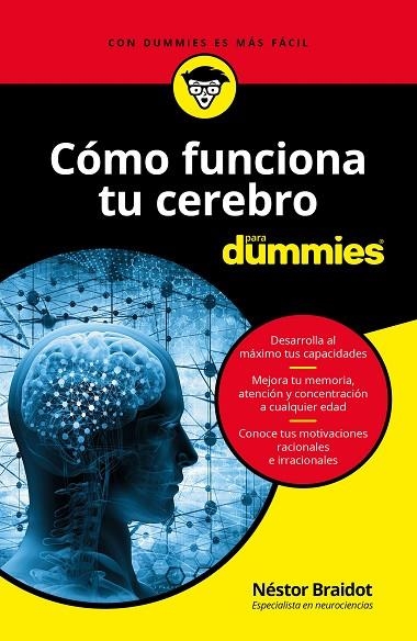 CÓMO FUNCIONA TU CEREBRO PARA DUMMIES | 9788432904455 | BRAIDOT,NÉSTOR | Llibreria Geli - Llibreria Online de Girona - Comprar llibres en català i castellà