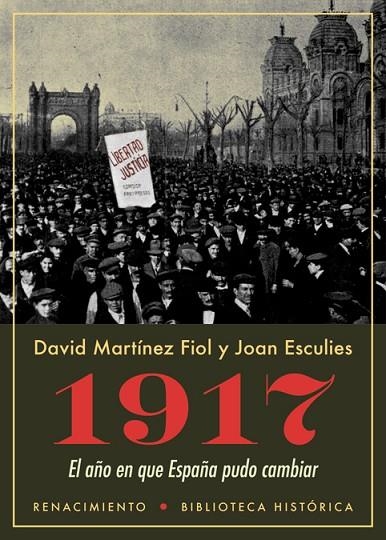 1917.EL AÑO EN QUE ESPAÑA PUDO CAMBIAR | 9788417266486 | MARTÍNEZ FIOL,DAVID/ESCULIES,JOAN | Llibreria Geli - Llibreria Online de Girona - Comprar llibres en català i castellà