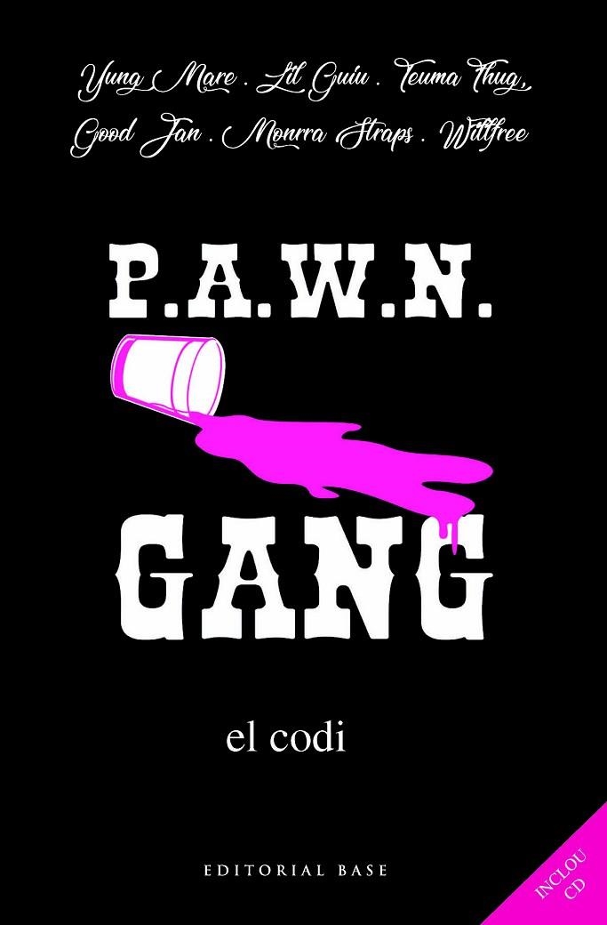 PAWN GANG.EL CODI | 9788417183295 | YUNG MARE/LIL GUIU/TEUMA THUG/GOOD JAN/MONRRA STRAPS/WILLFREE | Llibreria Geli - Llibreria Online de Girona - Comprar llibres en català i castellà