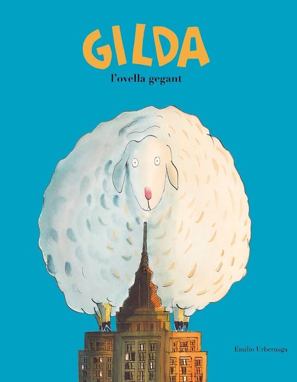 GILDA,L'OVELLA GEGANT | 9788417123345 | URBERUAGA,EMILIO | Llibreria Geli - Llibreria Online de Girona - Comprar llibres en català i castellà