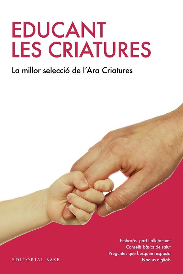 EDUCANT LES CRIATURES.LA MILLOR SELECCIÓ DEL "CRIATURES" DEL DIARI ARA | 9788417183226 | Llibreria Geli - Llibreria Online de Girona - Comprar llibres en català i castellà