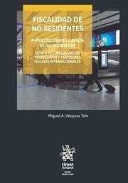 FISCALIDAD DE NO RESIDENTES | 9788491690078 | VÁZQUEZ TAÍN,MIGUEL ANGEL | Llibreria Geli - Llibreria Online de Girona - Comprar llibres en català i castellà