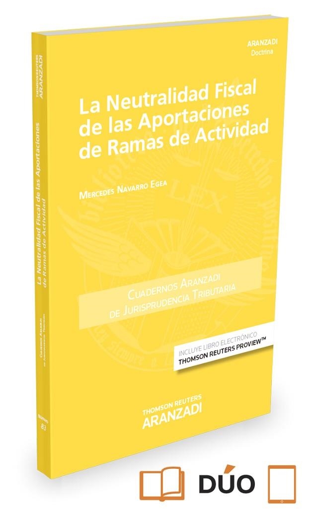 LA NEUTRALIDAD FISCAL DE LAS APORTACIONES DE RAMAS DE ACTIVIDAD(PAPEL+E-BOOK) | 9788491355397 | NAVARRO EGEA,MERCEDES | Llibreria Geli - Llibreria Online de Girona - Comprar llibres en català i castellà