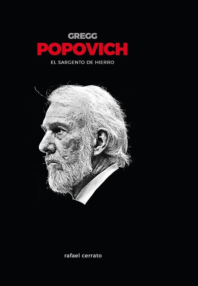 GREGG POPOVICH.EL SARGENTO DE HIERRO | 9788415448310 | CERRATO,RAFAEL | Llibreria Geli - Llibreria Online de Girona - Comprar llibres en català i castellà