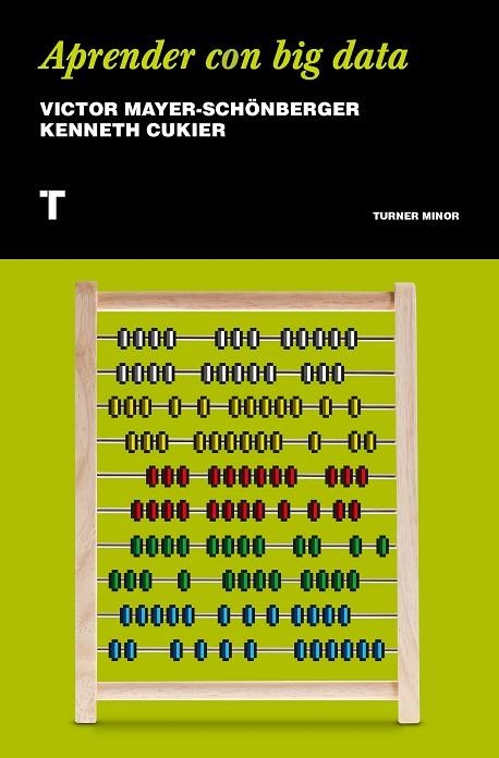 APRENDER CON BIG DATA | 9788417141516 | MAYER-SCHÖNBERGER,VIKTOR/CUKIER,KENNETH | Llibreria Geli - Llibreria Online de Girona - Comprar llibres en català i castellà