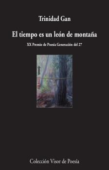 EL TIEMPO ES UN LEóN DE MONTAñA | 9788498953251 | GAN,TRINIDAD | Llibreria Geli - Llibreria Online de Girona - Comprar llibres en català i castellà