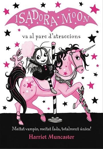 ISADORA MOON VA AL PARC D'ATRACCIONS | 9788420487755 | MUNCASTER,HARRIET  | Llibreria Geli - Llibreria Online de Girona - Comprar llibres en català i castellà