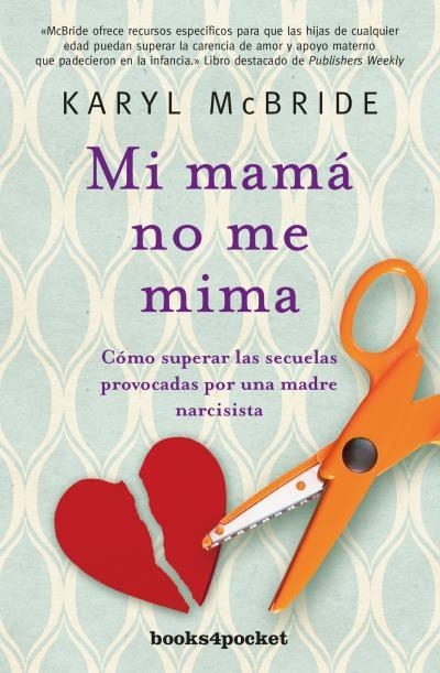 MI MAMÁ NO ME MIMA | 9788416622238 | MCBRIDE,KARYL | Llibreria Geli - Llibreria Online de Girona - Comprar llibres en català i castellà