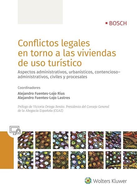 CONFLICTOS LEGALES EN TORNO A LAS VIVIENDAS DE USO TURíSTICO | 9788490902790 | FUENTES-LOJO RIUS,ALEJANDRO/FUENTES-LOJO LASTRES,ALEJANDRO | Libreria Geli - Librería Online de Girona - Comprar libros en catalán y castellano