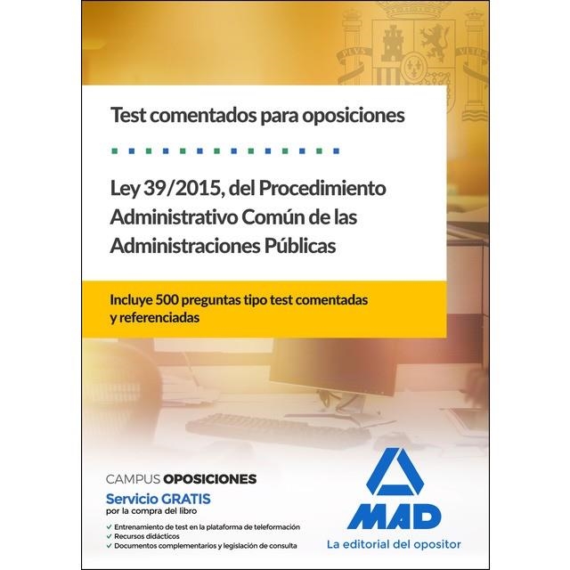 TEST COMENTADOS PARA OPOSICIONES DE LA LEY 39/2015, DEL PROCEDIMIENTO ADMINISTRATIVO  | 9788414215258 | Llibreria Geli - Llibreria Online de Girona - Comprar llibres en català i castellà