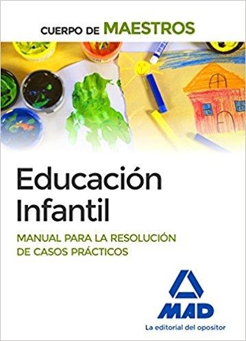 CUERPO DE MAESTROS.EDUCACIÓN INFANTIL(MANUAL PARA LA RESOLUCIÓN DE CASOS PRÁCTICOS) | 9788414216088 | Llibreria Geli - Llibreria Online de Girona - Comprar llibres en català i castellà