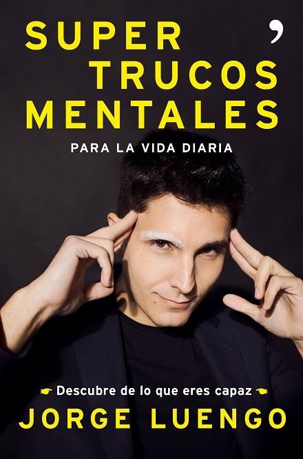 SUPERTRUCOS MENTALES PARA LA VIDA DIARIA | 9788499986562 | LUENGO,JORGE | Llibreria Geli - Llibreria Online de Girona - Comprar llibres en català i castellà