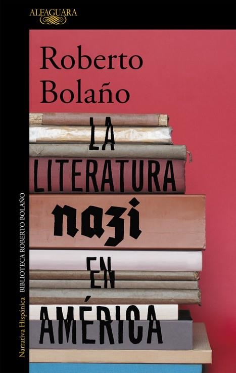 LA LITERATURA NAZI EN AMéRICA | 9788420431574 | BOLAÑO.ROBERTO | Llibreria Geli - Llibreria Online de Girona - Comprar llibres en català i castellà