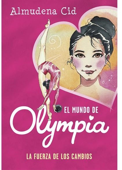 LA FUERZA DE LOS CAMBIOS (EL MUNDO DE OLYMPIA 1) | 9788420487731 | CID,ALMUDENA | Llibreria Geli - Llibreria Online de Girona - Comprar llibres en català i castellà