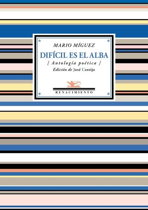 DIFÍCIL ES EL ALBA (ANTOLOGÍA POÉTICA) | 9788417266578 | MÍGUEZ,MARIO | Llibreria Geli - Llibreria Online de Girona - Comprar llibres en català i castellà