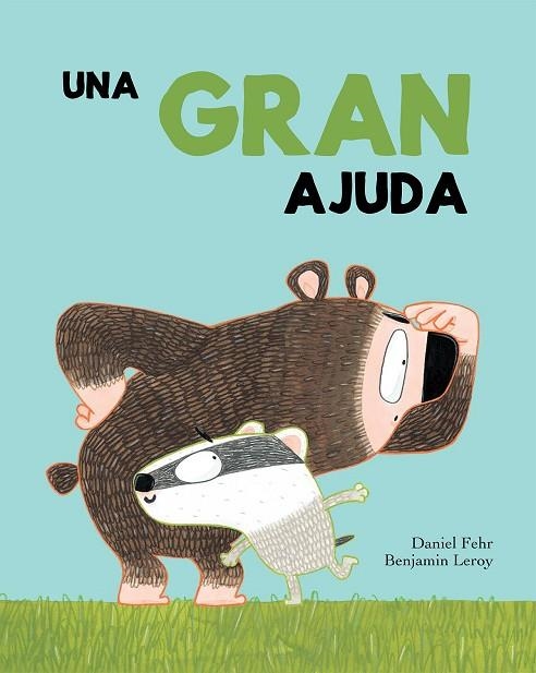 UNA GRAN AJUDA | 9788417123321 | FEHR,DANIEL/LEROY,BENJAMIN | Llibreria Geli - Llibreria Online de Girona - Comprar llibres en català i castellà