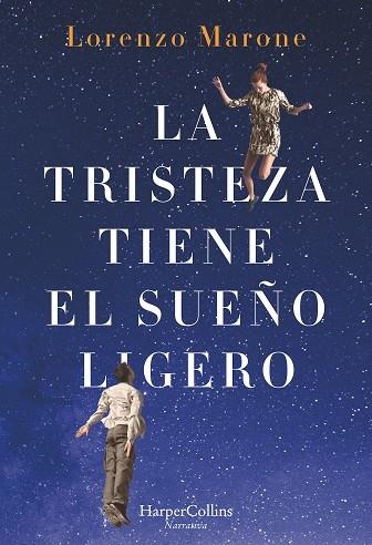 LA TRISTEZA TIENE EL SUEñO LIGERO | 9788491392415 | MARONE,LORENZO | Llibreria Geli - Llibreria Online de Girona - Comprar llibres en català i castellà