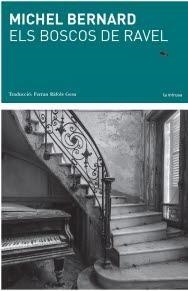 ELS BOSCOS DE RAVEL | 9788494833212 | BERNARD,MICHEL | Llibreria Geli - Llibreria Online de Girona - Comprar llibres en català i castellà