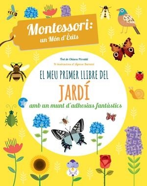 EL MEU PRIMER LLIBRE DEL JARDI  | 9788468254197 | PIRODDI,CHIARA/BARUZZI,AGNESE | Llibreria Geli - Llibreria Online de Girona - Comprar llibres en català i castellà