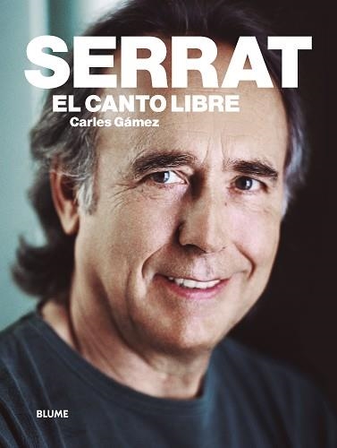 SERRAT.EL CANTO LIBRE | 9788417056162 | GÀMEZ,CARLES | Llibreria Geli - Llibreria Online de Girona - Comprar llibres en català i castellà