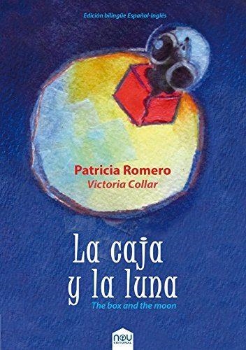 LA CAJA Y LA LUNA | 9788417268077 | ROMERO PéREZ, PATRICIA | Llibreria Geli - Llibreria Online de Girona - Comprar llibres en català i castellà