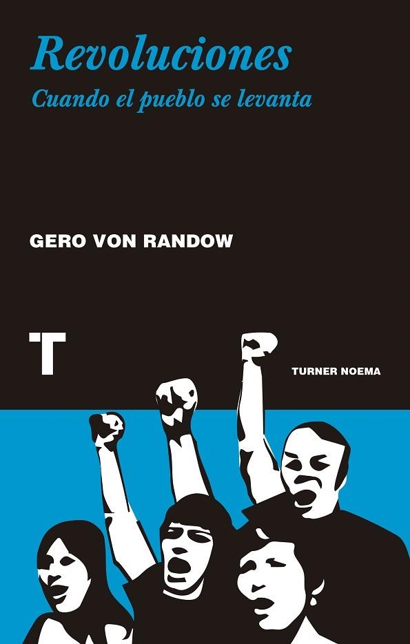 REVOLUCIONES.CUANDO EL PUEBLO SE LEVANTA | 9788416714247 | VON RANDOW,GERO | Llibreria Geli - Llibreria Online de Girona - Comprar llibres en català i castellà