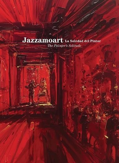 JAZZAMOART.LA SOLEDAD DEL PINTOR | 9788417141073 | Llibreria Geli - Llibreria Online de Girona - Comprar llibres en català i castellà