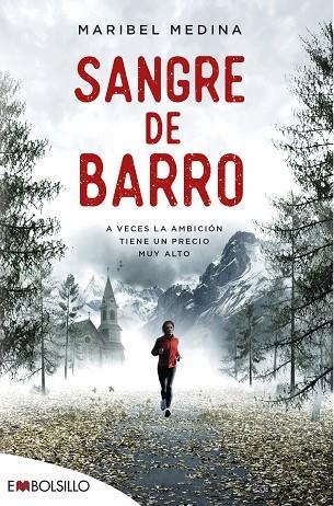 SANGRE DE BARRO A VECES LA AMBICIÓN TIENE UN PRECIO MUY ALTO | 9788416087389 | MEDINA,MARIBEL | Llibreria Geli - Llibreria Online de Girona - Comprar llibres en català i castellà